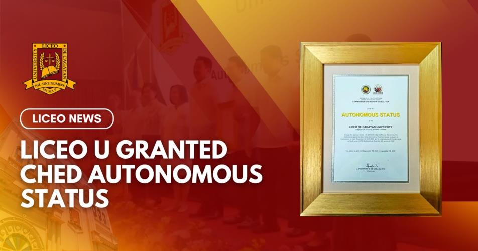 LICEO U GRANTED CHED AUTONOMOUS STATUS